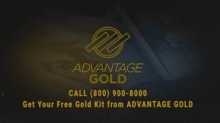 Advantage Gold - Get Free Gold IRA Kit  Dial 800.900.8000