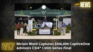 McLain Ward Captures $146,000 CaptiveOne Advisors CSI4* 1.50m Series Final