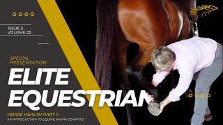 Elite Equestrian Magazine Presents - Equine Hanna Somatics Pt.1