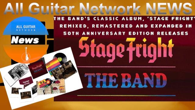 Update: Dec 21, 2020: The Band's Classic Album, 'Stage Fright', Remixed,  Remastered And Expanded in 50th Anniversary Edition Release