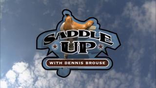 Saddle Up with Dennis Brouse - Now available on EQUUS Television!