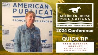 AHP QUICK TIP - Katie Navarra Bradley-Writer & Equine-Assisted Coach with Diana De Rosa