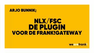 NLX/FSC en de Frank!Gateway
