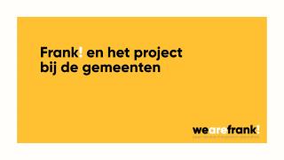 WeAreFrank! in samenwerking met de gemeente West Friesland