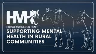The Power of Horses / Supporting Mental Health in Rural Communities 