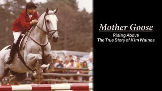 Mother Goose - The Kim Waines Story