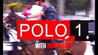 Polo 1 with Ron Allen Week of 4.10
