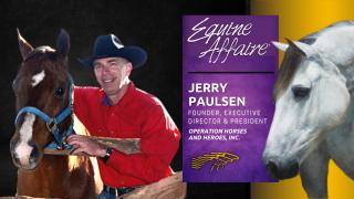 Jerry Paulsen Founder, Executive Director & President Operation Horses and Heroes, Inc Equine Affaire EQUUS Interview with Diana De Rosa