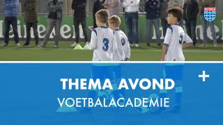 Thema avond voetbalacademie
