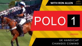POLO 1: UK Handicap Changes Coming