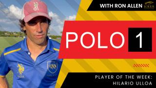 POLO 1 Player of the Week: Hilario Ulloa