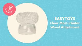 EasyToys Clear Masturbator Wand Attachment