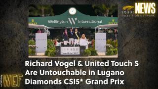 Richard Vogel and United Touch S Are Untouchable in Lugano Diamonds CSI5* Grand Prix
