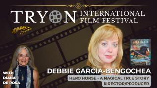 Hero Horse - A Magical True Story - Debbie Garcia-Bengochea Interview with Diana De Rosa