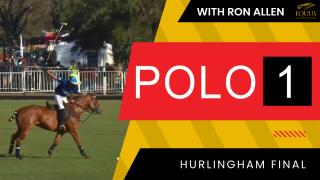 POLO 1: Hurlingham Final