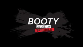ClubJoy SPECIALS - Booty