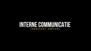 Tradecast | Interne communicatie