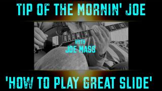Joe Mass, Tip Of The Mornin': How To Play GREAT slide