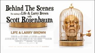 Behind The Scenes: The Making of "Life And Larry Brown"