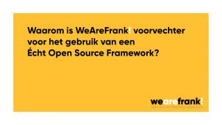 Waarom is WeAreFrank! een voorvechter van Open Source?