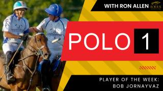  POLO 1 Player of the Week: Bob Jornayvaz