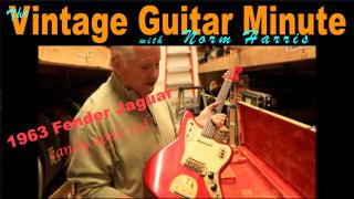 The Vintage Guitar Minute with Norm Harris: 1963 Fender Jaguar