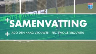 Samenvatting ADO Den Haag Vrouwen - PEC Zwolle Vrouwen
