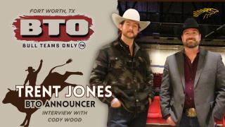 Trent Jones BTO Announcer Interview with Cody Wood at Bull Teams Only in Ft. Worth, TX