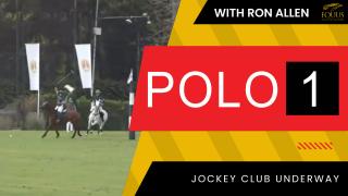 POLO 1: Jockey Club Underway