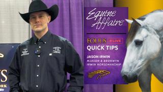 EQUUS Quick Tip - Jason Irwin of Jason & Bronwyn Irwin Horsemanship - 2023 EQUINE AFFAIRE.