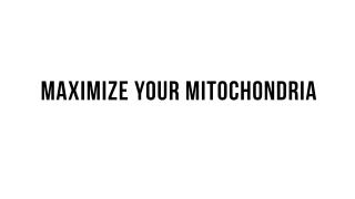Keto 101 -  Maximize Your Mitochondria