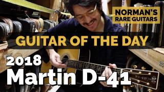 Guitar of the Day: 2018 Martin D-41 | Norman's Rare Guitars
