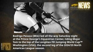 FEI News on EQUUS - Pessoa Pulls Through at Washington