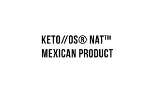 KETO__OS® NAT™ Mexican Product 