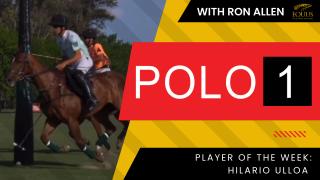 POLO 1 Player of the Week: Player of the Week: Hilario Ulloa