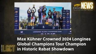 Max Kühner Crowned 2024 Longines Global Champions Tour Champion in Historic Rabat Showdown