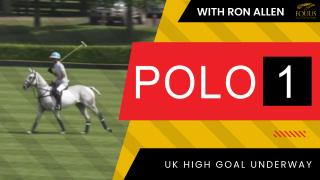 POLO 1: UK High Goal Underway