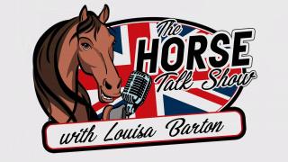 Horse Talk Show with Louisa Barton