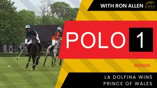 POLO 1: La Dolfina wins Prince of Wales