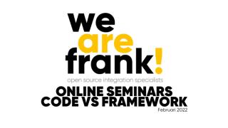 Online Seminar deel 1 - Februari 2022, Code vs Framework