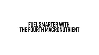 Fuel Smarter with the Fourth Macronutrient
