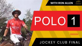 POLO 1: Jockey Club Final