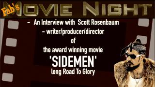 Fab's Movie Night: Exclusive Interview with 'Sidemen' Writer, Producer & Director, Scott Rosenbaum