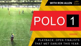 Polo 1 Playback: Open Finalists that Met Earlier This Year