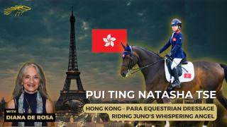 Pui Ting Natasha Tse Riding Juno's Whispering Angel - Hong Kong - 2024 Paris Paralympics Interview With Diana De Rosa