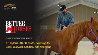Better Horses: Dr. Dylan Lutter K-State, Cowboys for Cops, Warwick Schiller, Ada Neumann