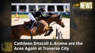 Cathleen Driscoll & Arome are the Aces Again at Traverse City