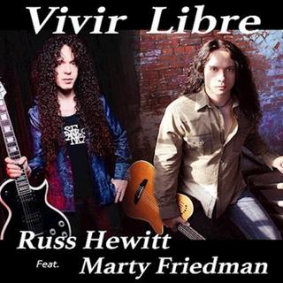 Russ Hewitt feat. Marty Friedman:  VIVIR LIBRE