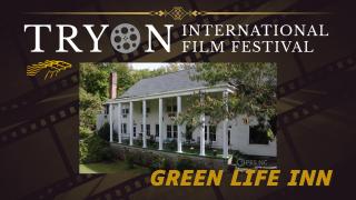 Green Life Inn, Tryon, NC - Tryon International Film Festival