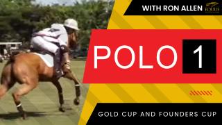 POLO 1: Gold Cup and Founders Cup